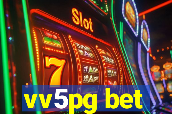 vv5pg bet